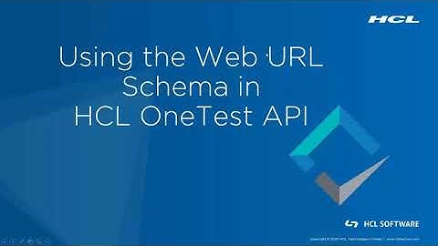 Using the Web URL Schema in HCL OneTest API (HOT API)
