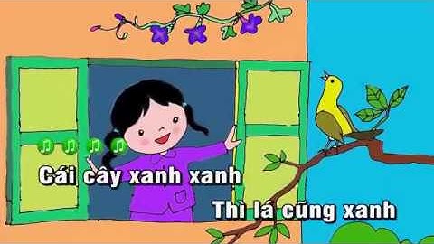 Lý cây xanh - Lớp 1 (Có lời bài hát) Nhạc thiếu nhi