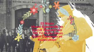 Nisan Ulusal Egemenlik Ve Çocuk Bayramı 100.Yıl