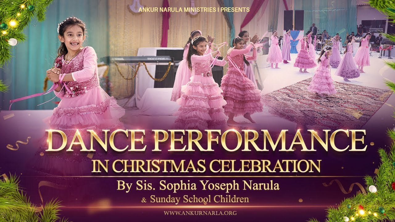 DANCE PERFORMANCE IN CHRISTMAS CELEBRATION  By Sister Sophia Yoseph Narula  Sunday School Children