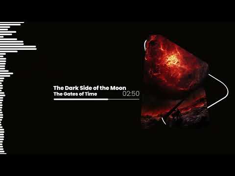 The Dark Side Of The Moon The Gates Of Time