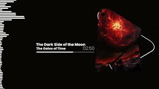 The Dark Side of the Moon   The Gates of Time
