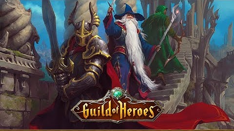 GUILD OF HEROES (PART 1)