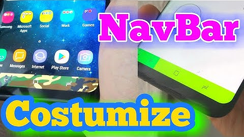 Galaxy S8 Navigation Bar Customization