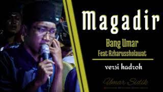 TERBARU...!! MAGADIR fersi hadroh
