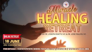 Live Miracle Healing Retreat 18 June 2023 Divine Uk