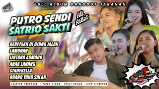 FULL ALBUM ALL ARTIS !! DJANDUT PUTRO SENDI SATRIO SAKTI LIVE SENDEN feat L JHA AUDIO