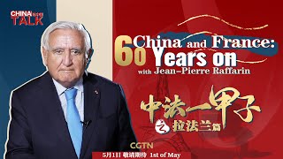 China and France: 60 years on with Jean-Pierre Raffarin