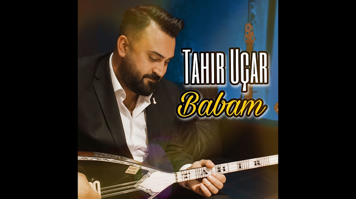 TAHİR UÇAR- ÇOK ÖZLEDİM BABAM SENİ