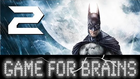 Zsasz, The Gas Room, and City Planning - Arkham Asylum Part 2 - Game for Brains