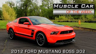 2012 Ford Mustang BOSS 302 Tooling Tryout #1 V8TV-Muscle Car Of The Week Video Episode #168: 2012 Ford Mustang Boss 302 First Test