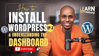 HOW TO INSTALL WORDPRESS AND UNDERSTANDING THE DASHBOARD
