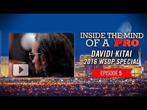 Inside the Mind of a Pro: Davidi Kitai @ 2016 WSOP (5)