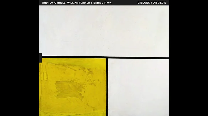 Ballerina - Andrew Cyrille, William Parker, and En...