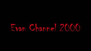 Evan Channel 2000 Intro Halloween Version