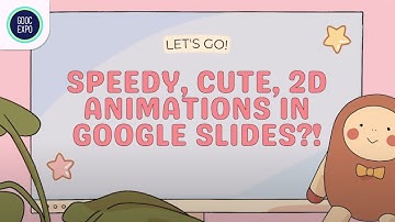 Making Cute, Speedy, 2D Animation in Google Slides!?!?