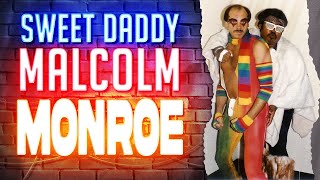 SWEET DADDY MALCOLM MONROE - WRESTLING REAL TALK - LEGENDS OF THE RING