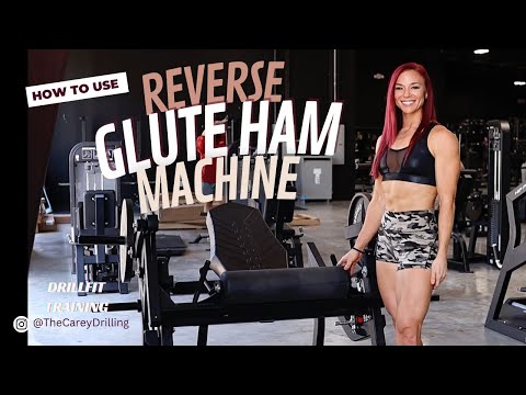 How to use the Reverse Glute Ham Machine, Rogers Athletic, DrillFit