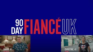 90 Day Fiance UK - Shaun and Christine