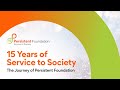 15 Years of Service to Society - The Journey of Persistent Foundation