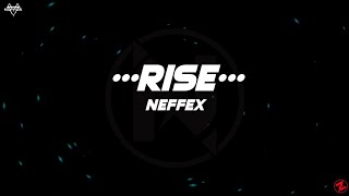 NEFFEX - Rise (Lyrics)