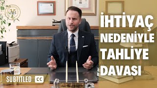 İhtiyaç Nedeniyle Tahliye Davası (Altyazılı)