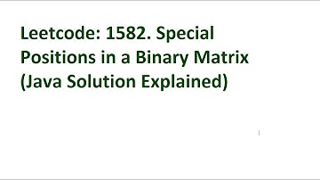 Special Positions in a Binary Matrix | leetcode | java solution | explained
