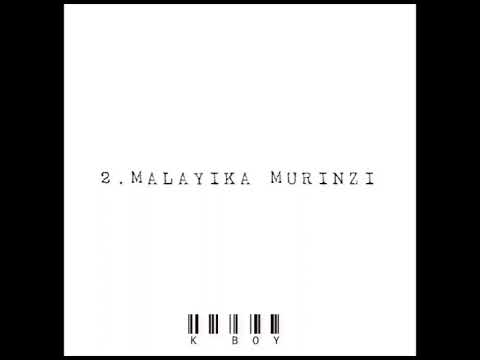 K Boy Malayika Murinzi Official Audio