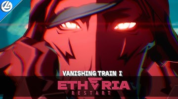Etheria: Restart- Ch.1-2: Vanishing Train