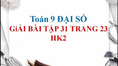 Bài 31 trang23 skg toán 8 tập 2 năm 2024