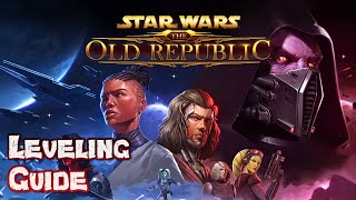 The Ultimate Leveling Guide for Star Wars: The Old Republic In 2023 - A SWTOR Gameplay Guide