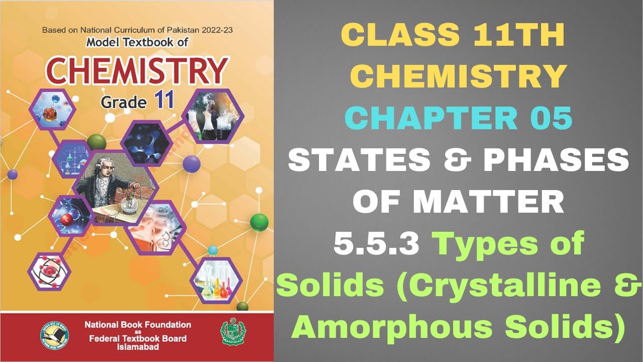5.5 Types of Solids| Crystalline and Amorphous Solids| Chapter 5 ...