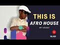 This is afro house my house vol 001 with smll101