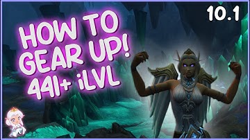 The ULTIMATE 10.1 Gearing Guide for ALL Players! Get 441+ Item Level in WoW