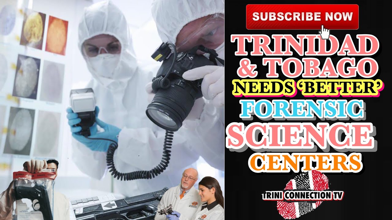 THE PEOPLE OF TRINIDAD NEEDS BETTER HELP WHEN IT COMES TO FORENSIC ...