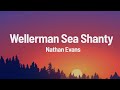 Nathan Evans - Wellerman (Sea Shanty) (Lyrics)