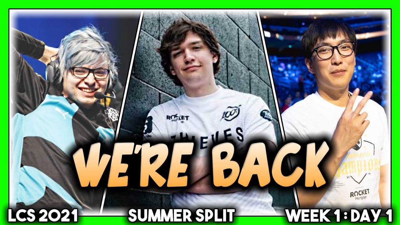 WE'RE BACK (LCS 2021 CoStreams | Summer Split | W1D1)