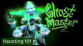 Ghost Master - Haunting 101 - Learning The Ropes!