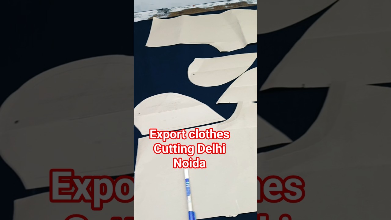 Export clothes Cutting Delhi Noida 
