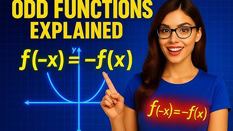 Odd Functions Explained | Why f(–x) = –f(x) Means Origin Symmetry | Limitless Math