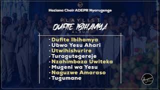 DUFITE IBIHAMYA ALBUM Playlist By Hoziana Choir (ADEPR Nyarugenge).mp4