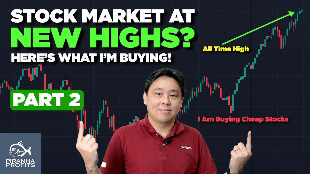 Stock Market at New Highs? Here’s What I’m Buying Part 2 of 2 Stock Market at New Highs? Here’s What I’m Buying Part 2 of 2