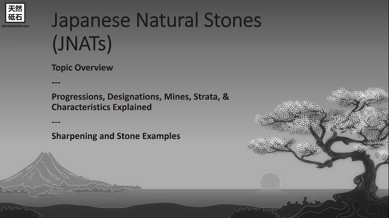 Japanese Natural Stones Whetstones (JNATs) Intro - Progression, Mines, Strata, Terms, Sharpening