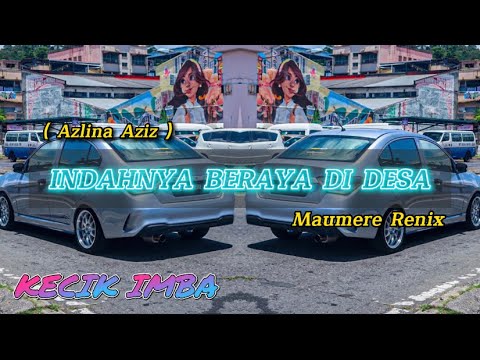 KECIK IMBA - Indahnya Beraya Di Desa (Remix)