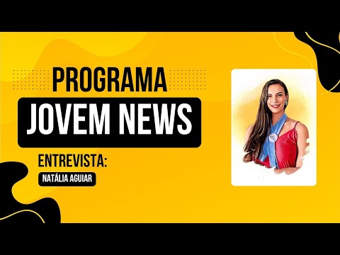 Jovem News | Entrevista Natália Aguiar