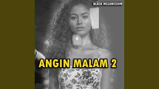 ANGIN MALAM 2