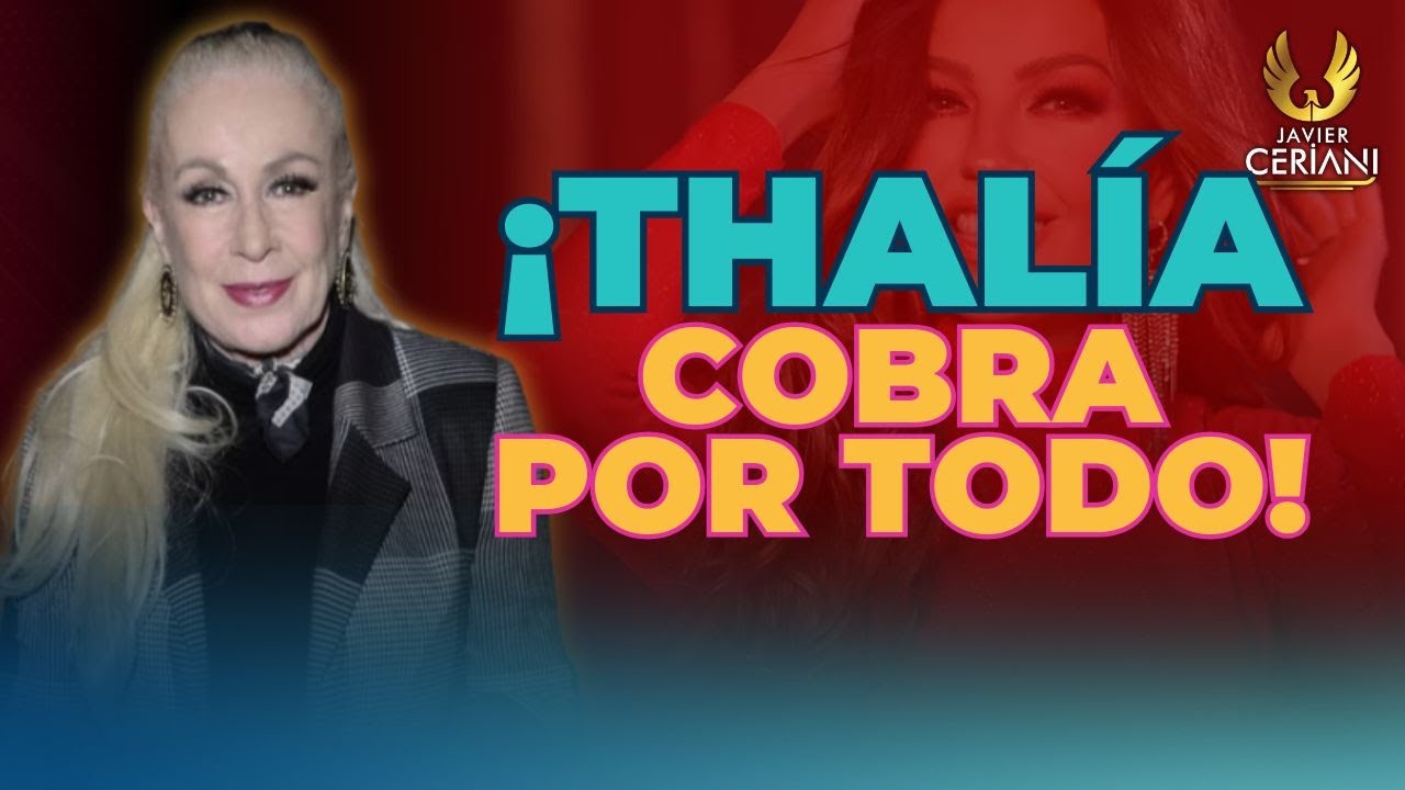 Thalía miserable le cobró a Laura Zapata hasta la cebolla que comió su abuela Eva Mange