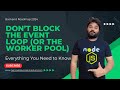 Don’t Block the Event Loop (or the Worker Pool) | NonCoderSuccess [Hindi]