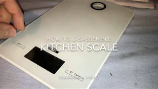 How to disassemble a kitchen scale teardown DIY