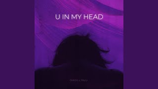 U in my head